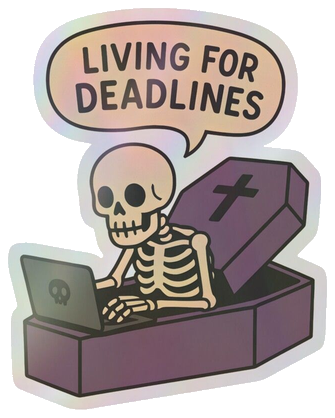 Deadlines Sticker #001