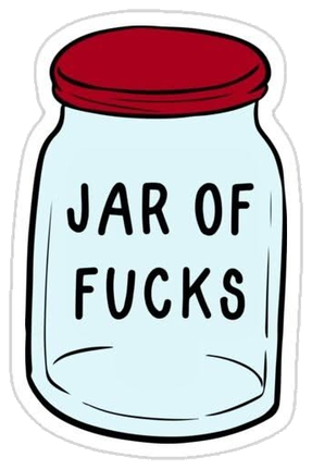 JAR OF FUCKS Sticker #001